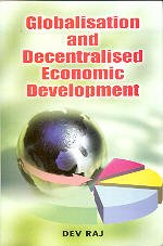 Stock image for Globalisation and Decentralised Economics Development for sale by Books Puddle