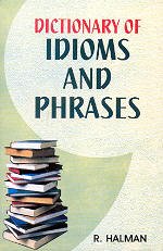 Beispielbild fr Dictionary of Idioms and Phrases zum Verkauf von Books Puddle