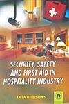 Stock image for Security, Safety and First Aid in Hospitality Industry for sale by Books Puddle