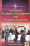 Stock image for Encyclopaedia of Personality Development & Hospitality Etiquettes for sale by Books Puddle