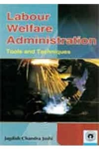 Beispielbild fr Labour Welfare Administration zum Verkauf von Books Puddle