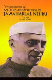 Stock image for Encyclopaedia of Speeches and Writings of Jawaharlal Nehru for sale by Books Puddle