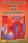 Beispielbild fr Counselling for Sex Education zum Verkauf von Majestic Books