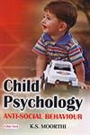 9788178843063: Child Psychology Anti Social Behavior