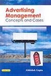 Advertising Management Concepts and Cases (9788178845067) by Gupta, Abhishek