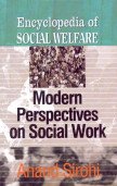 Encyclopedia of Social Welfare: Modern Perspectives on Social Work, 3 Vols