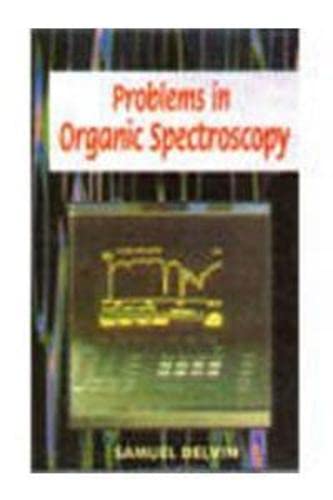 Imagen de archivo de Problems in Organic Spectroscopy a la venta por Books Puddle