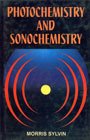 Stock image for Photochemistry and Sonochemistry for sale by Books Puddle