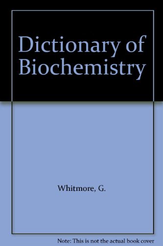 Stock image for Dictionary of Biochemistry for sale by dsmbooks