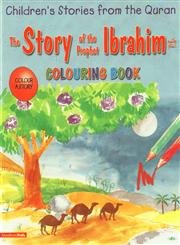 Beispielbild fr The Story of the Prophet Ibrahim (Colouring Book) zum Verkauf von Brit Books