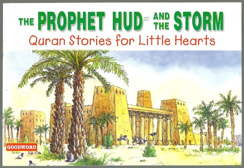 9788178981765: The Prophet Hud and the Storm (Quran stories for little hearts)