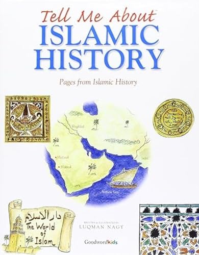 Stock image for Tell Me About Islamic History: Pages from Islamic History for sale by WorldofBooks