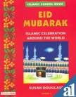 Imagen de archivo de Eid Mubarak: Islamic Celebration Around the World Grade 1 a la venta por HPB Inc.