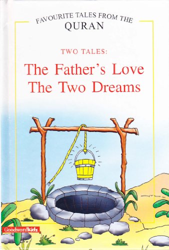 Beispielbild fr Father's Love / the Two Dreams: Two Tales zum Verkauf von Wonder Book