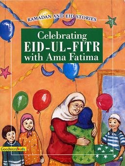 Beispielbild fr Celebrating Eid-ul-Fitr with Ama Fatima (Ramadan and Eid Stories) zum Verkauf von WorldofBooks