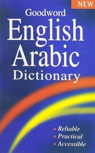 Stock image for Goodword English - Arabic Dictionary (Arabic and English Edition) for sale by MusicMagpie