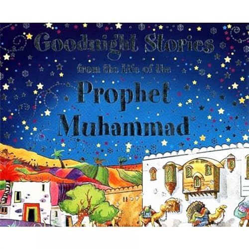 Stock image for GOONIGHT STORIES FROM THE PROPHET MUHAMM for sale by AwesomeBooks