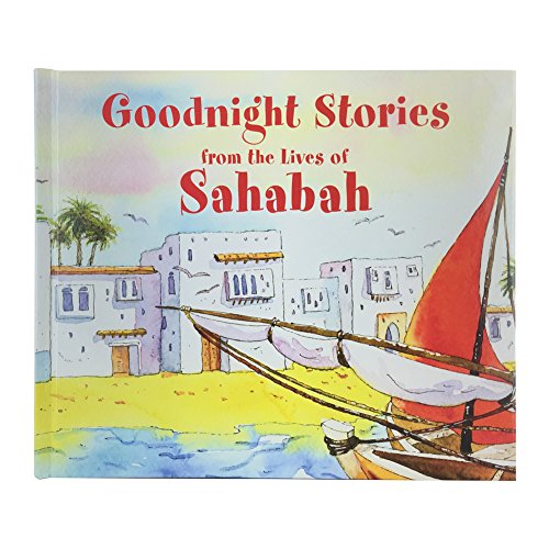 Beispielbild fr Goodnight Stories from the Life of Sahabah zum Verkauf von AwesomeBooks