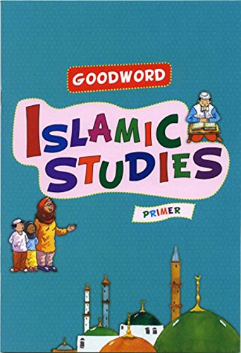Beispielbild fr Goodword Islamic studies: Primer (KG) Level zum Verkauf von Wonder Book