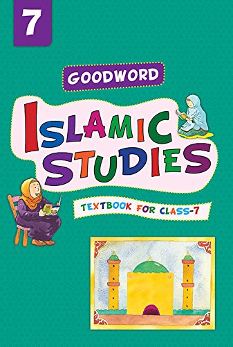 Imagen de archivo de Goodword Islamic studies (Maplitho) Class 7 a la venta por Books Puddle