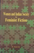 9788179061046: Women and Indian Society in Feminist Fiction