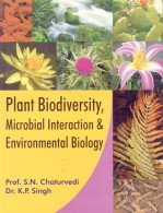 9788179101315: Plant Biodiversity, Microbial Interaction and Environmental Biology ; Festschrift Volume 2 to Felicitate Prof. S.V.S. Chauhan