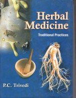 Stock image for Herbal Medicine : Traditional Practices for sale by Vedams eBooks (P) Ltd