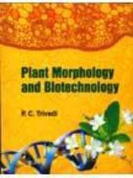 Stock image for Plant Morphology and Biotechnology for sale by Books Puddle