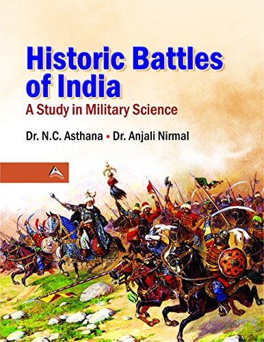 9788179104712: Historic Battles Of India: A Study In Military Science