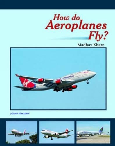 Stock image for How Do Aeroplanes Fly? for sale by Books Puddle