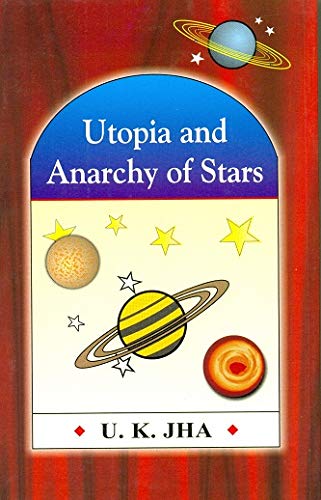 9788179480182: Utopia And Annarchy Of Stars