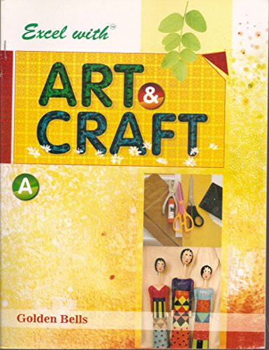 Imagen de archivo de Excel with Art & Craft - A a la venta por Books Puddle