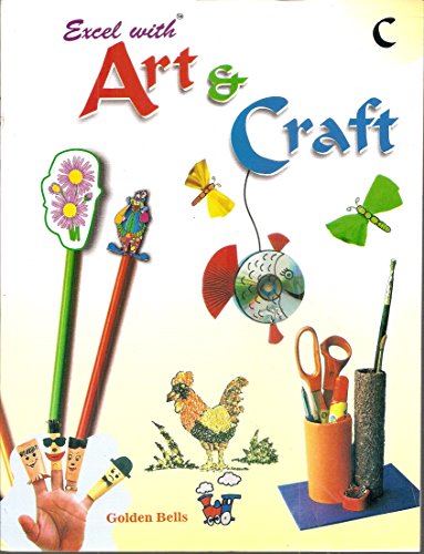 Beispielbild fr Excel with Art & Craft - C zum Verkauf von Books Puddle