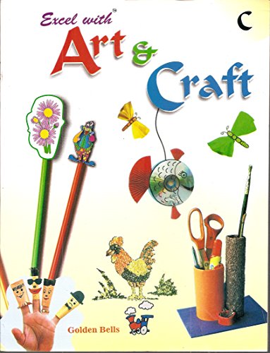 9788179680308: GBS-5331-028-EXCEL WITH ART & CRAFT C [Paperback] [Jan 01, 2017] Books Wagon