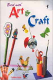 Imagen de archivo de Excel with Art & Craft - 5 a la venta por Books Puddle