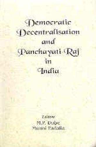 9788179750193: Democratic decentralisation and Panchayati Raj in India