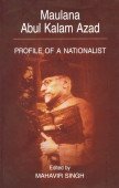 Stock image for Maulana Abul Kalam Azad: Profile of a Nationalist for sale by Mispah books