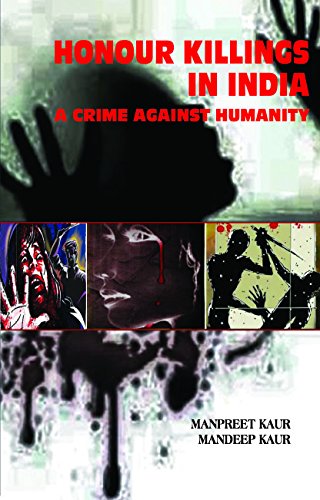 Stock image for Honour Killings in India: A Crime Against Humanity for sale by dsmbooks