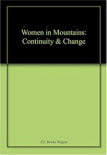 9788179756454: Women in Mountains: Continuity & Change