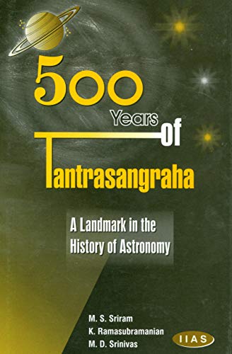 9788179860090: 500 Years Of Tantrasangraha: A Landmark In The History Of Astronomy