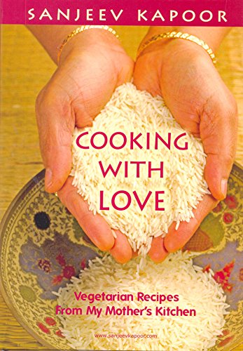 Imagen de archivo de Cooking With Love - Vegetarian Recipes from My Mother's Kitchen a la venta por Better World Books