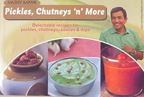 9788179915554: Pickles, Chutneys and More