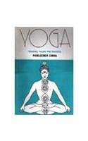 9788179922767: Yoga: Meaning, Values and Practice