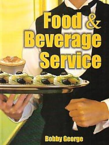 Food & Beverage Service (9788179924099) by Bobby George