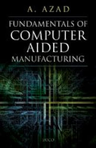 9788179924150: Fundamentals of Computer Aided Manufacturing