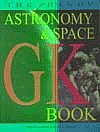 Stock image for The Handy Astronomy and Space GK Book for sale by ThriftBooks-Atlanta