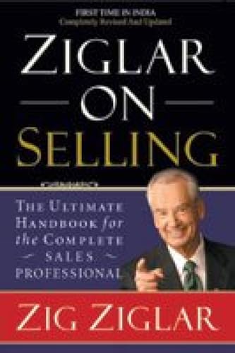 9788179925874: Ziglar on Selling: The Ultimate Handbook for the Complete Sales Professional