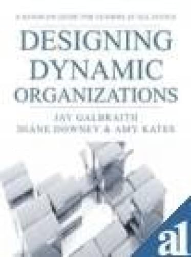 9788179926697: Designing Dynamic Organizations