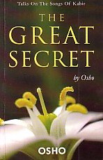 9788179927854: The Great Secret: Talks on the Songs of Kabir