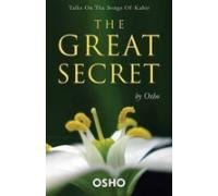 Stock image for The Great Secret: Talks on the Songs of Kabir for sale by medimops